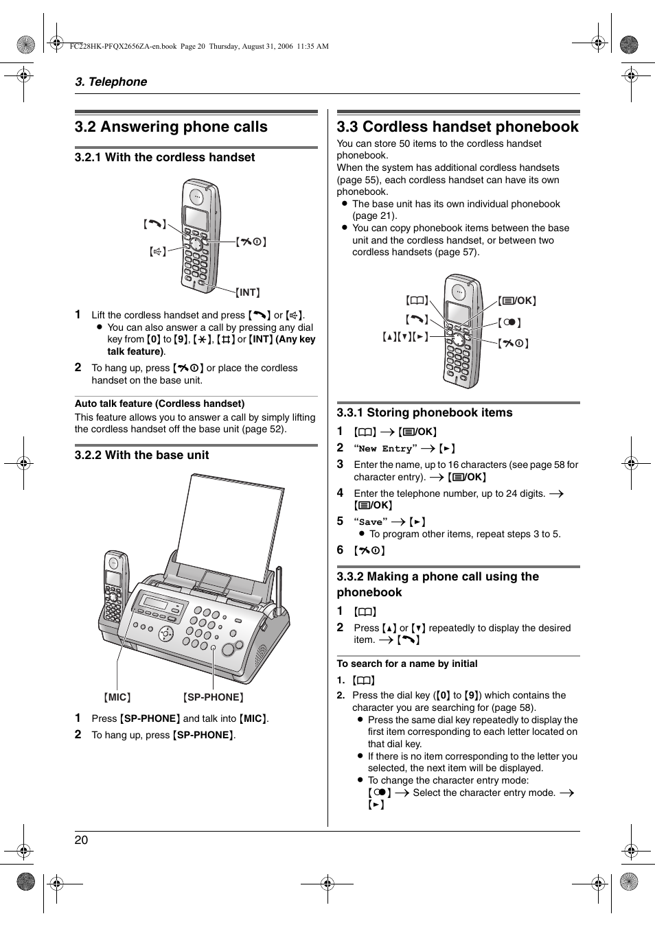 2 answering phone calls, Automatic dialling, 3 cordless handset phonebook | Answering phone calls, Cordless handset phonebook, 2 answering phone calls, 3 cordless handset phonebook | Panasonic KX-FC228HK User Manual | Page 20 / 80