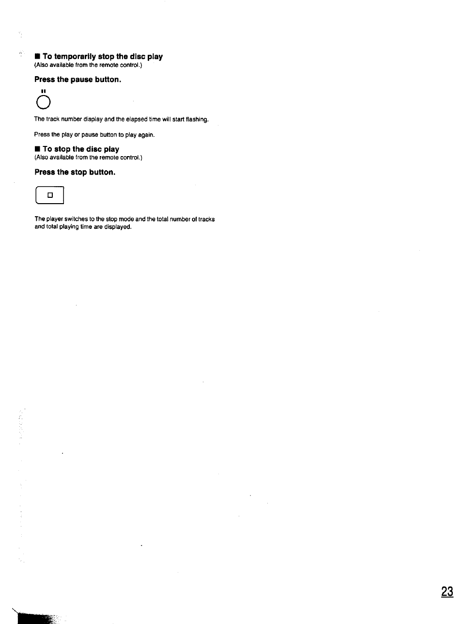 To temporarily stop the disc play, Press the pause button, To stop the disc play | Press the stop button | Panasonic SC-CH11 User Manual | Page 22 / 51