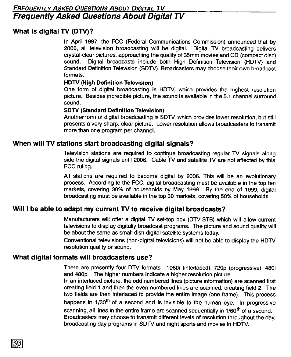 What is digital tv (dtv), What digital formats will broadcasters use, Frequently asked questions about digital tv | Panasonic CT-32D20U User Manual | Page 20 / 44