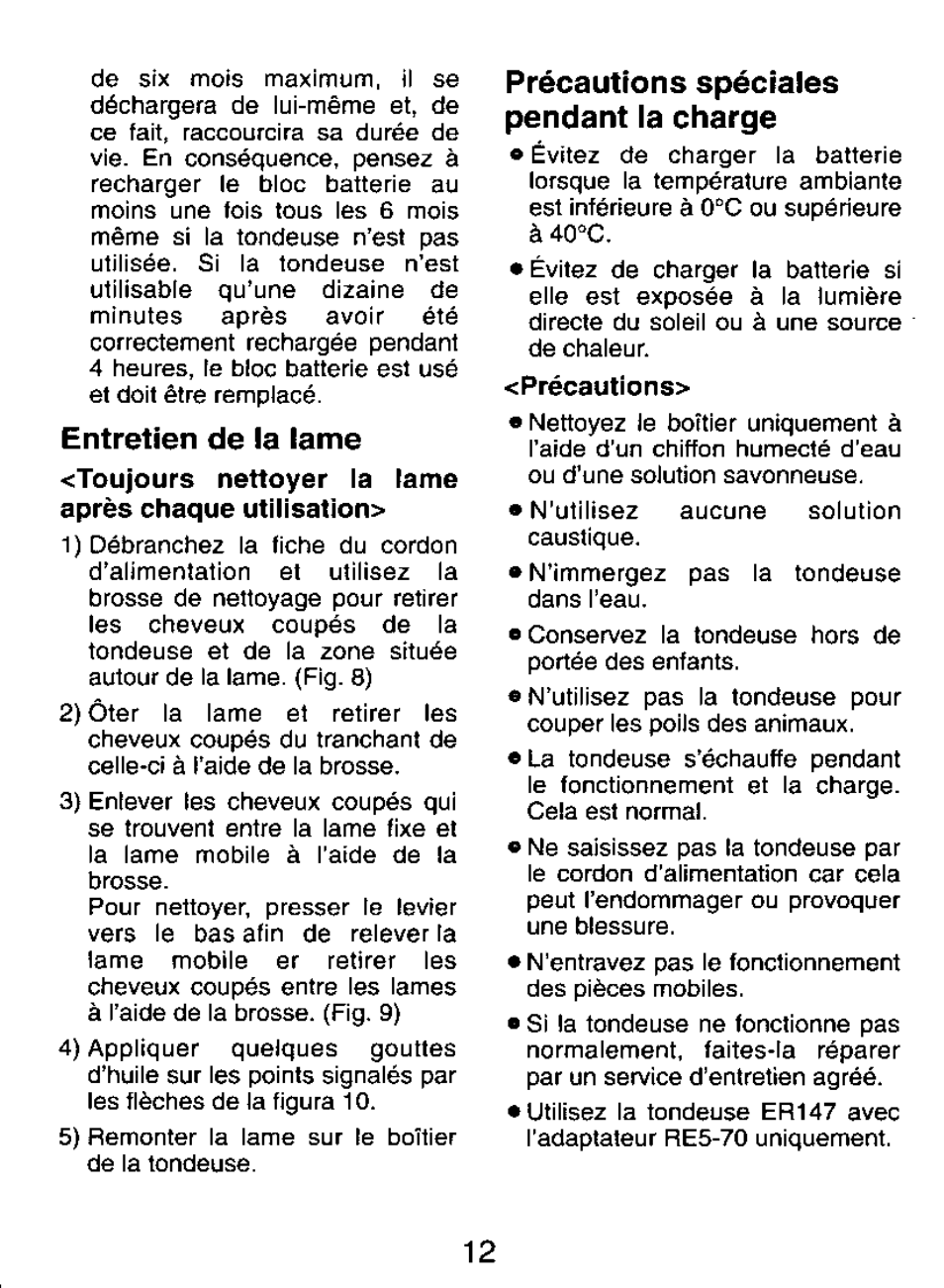 Précautions spéciales pendant la charge, Entretien de la lame, Toujours nettoyer la lame après chaque utilisation | Panasonic ER147 User Manual | Page 12 / 20