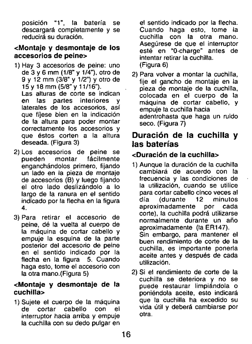 Duración de la cuchilla y las baterías, Montaje y desmontaje de los accesorios de peíne, Montaje y desmontaje de la cuchilla | Duración de ta cuchilla | Panasonic ER147 User Manual | Page 16 / 20