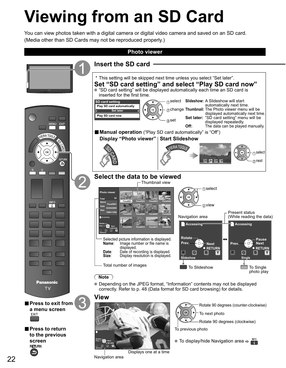 Viewing from an sd card, Insert the sd card, Set “sd card setting” and select “play sd card now | Select the data to be viewed, View, Photo viewer, Press to exit from a menu screen, Press to return to the previous screen, Manual operation, Display “photo viewer” start slideshow | Panasonic TC-50PX14 User Manual | Page 22 / 58