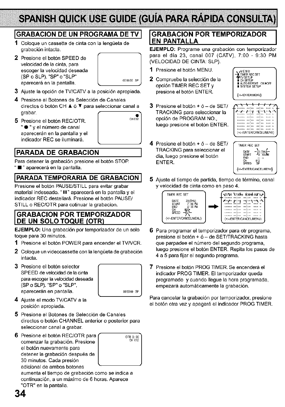 Grabacion de un programa de tv, Parada de grabacion, Parada temporaria de grabacion | Grabacion por temporizador de un solo toque fotr), Grabacion por temporizador en pantalla | Panasonic PV C923 User Manual | Page 34 / 40