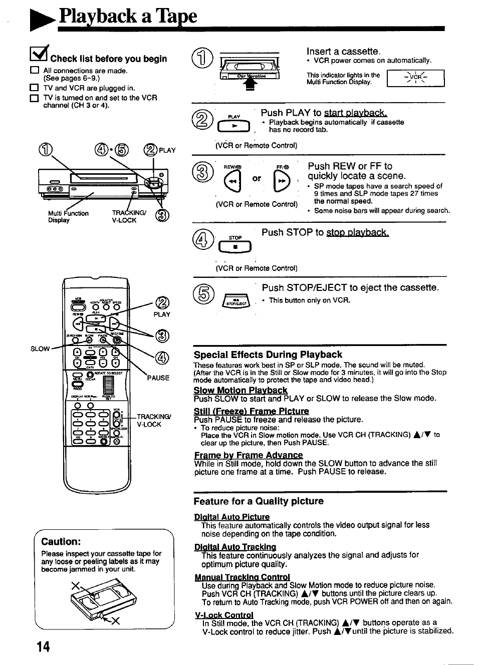 Playback a tape, L^q check list before you begin, Caution | Special effects during playback, Feature for a quality picture, V-lock control, Special effects playback, Insert a cassette, Push play to start playback, Push rew or ff to quickly locate a scene | Panasonic OMNIVISION PV-4661 User Manual | Page 14 / 32