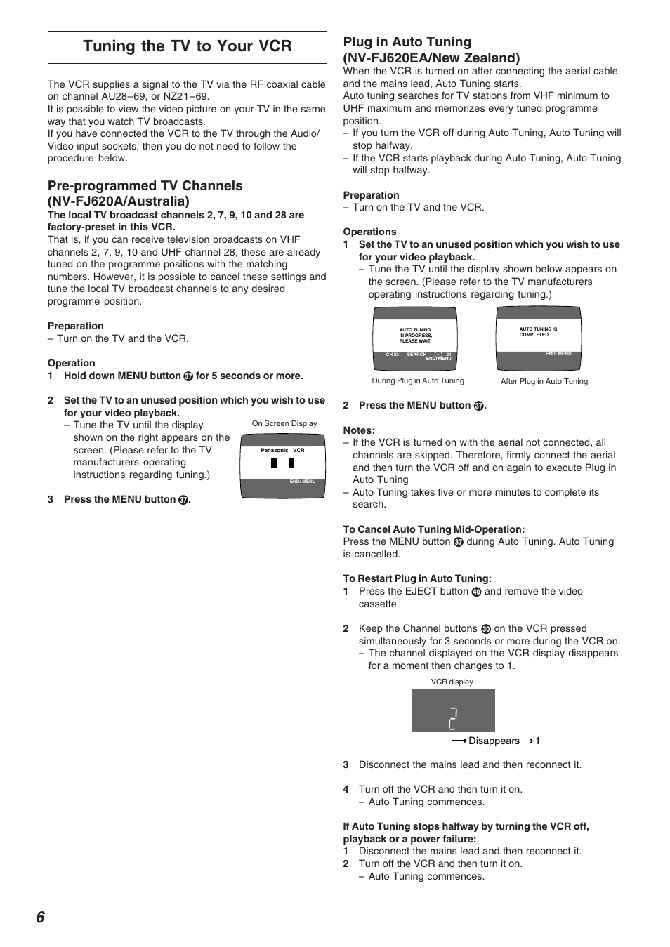 Tuning the tv to your vcr, Pre-programmed tv channels (nv-fj620a/australia), Plug in auto tuning (nv-fj620ea/new zealand) | Panasonic NV-FJ620 User Manual | Page 6 / 28