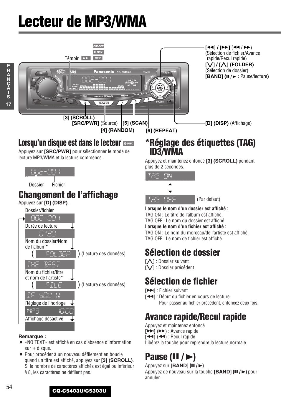 Lecteur de mp3/wma, Lorsqu’un disque est dans le lecteur, Changement de l’affichage | Réglage des étiquettes (tag) id3/wma, Sélection de dossier, Sélection de fichier, Avance rapide/recul rapide, Pause ( y / 5 ) | Panasonic CQ-C5403U User Manual | Page 54 / 108