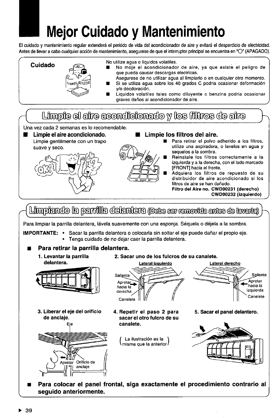 Mejor cuidado y mantenimiento, Cuidado, Limpie el aire acondicionado | Limpie los filtros del aire, Para retirar la parrilla delantera, Levantar la parrilla delantera, Sacar uno de los fulcros de su canalete, Liberar el eje del orificio de anclaje, Sacar el panel delantero, Lto](^ @0 güí© шашомохшхз | Panasonic CSXC181KP User Manual | Page 40 / 48