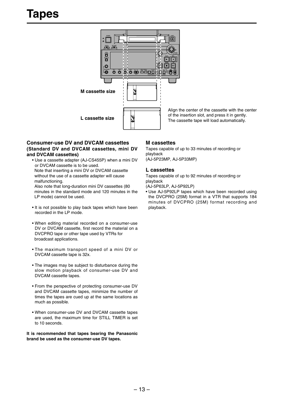 Tapes, Consumer-use dv and dvcam cassettes, M cassettes | L cassettes, M cassette size l cassette size | Panasonic AJ-SDd93 User Manual | Page 13 / 46