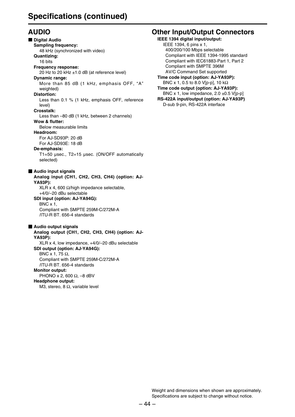 Specifications (continued), Audio, Other input/output connectors | Panasonic AJ-SDd93 User Manual | Page 44 / 46