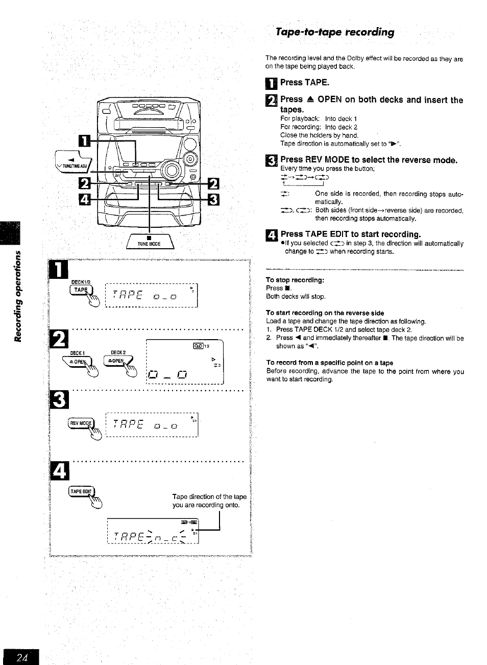 Press tape, Q press ^ open on both decks and insert the tapes, Press rev mode to select the reverse mode | Press tape edit to start recording, Recording, Tape-l'o-tape | Panasonic SC-AK25 User Manual | Page 24 / 36