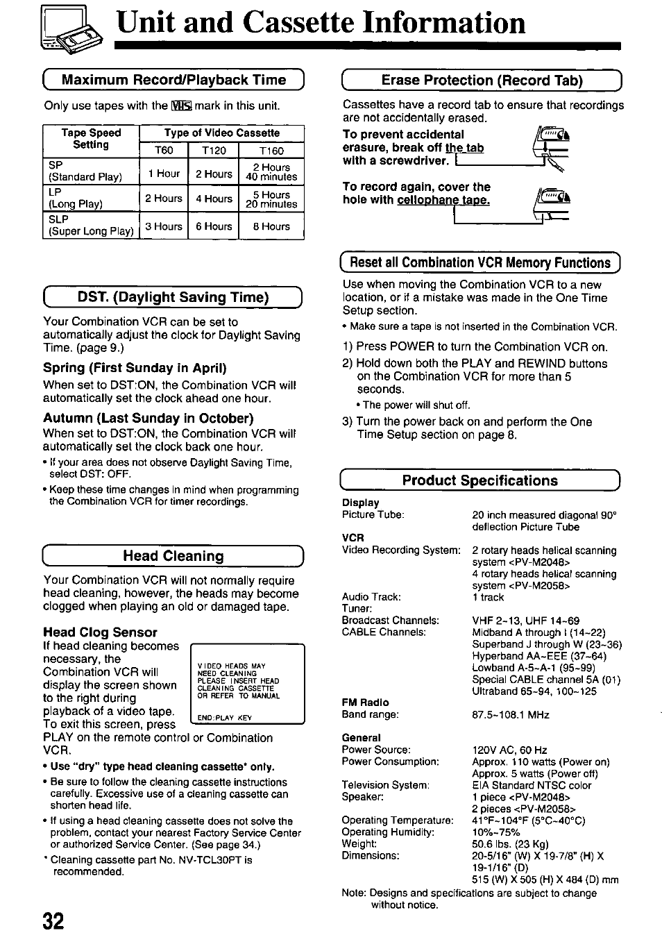 Unit and cassette information, Maximum record/playback time, Dst. (daylight saving time) | Head cleaning j, Erase protection (record tab) ), Reset all combination vcr memory functions, Product specifications, Auto daylight saving time, Head cleaning_________ j | Panasonic OMNIVISION VHS PV-M2058 User Manual | Page 32 / 40