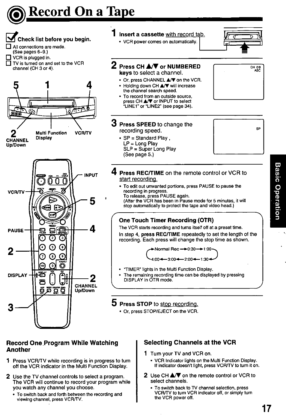 Record on a tape, Record one program while watching another, Selecting channels at the vcr | Panasonic OMNIVISION PV-8451 User Manual | Page 17 / 40