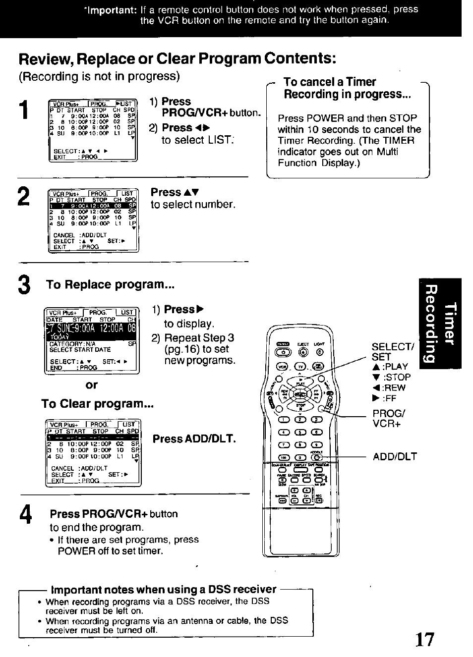 Press at, 1) press, To clear program | I press add/dlt, To cancel a timer recording in progress, 3 to replace program, Important notes when using a dss receiver, Review, replace or clear program contents, Or to clear program, Recording is not in progress) | Panasonic PV-V4621 User Manual | Page 17 / 44