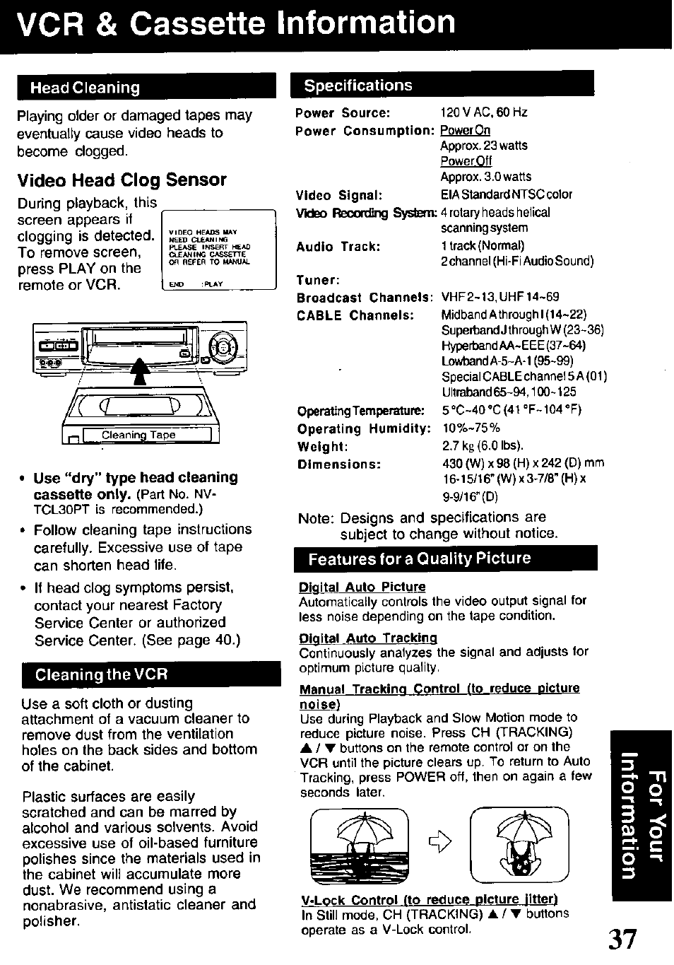 Vcr & cassette information, Head cleaning, Video head clog sensor | Cleaning the vcr, Specifications, Features for a quality picture | Panasonic PV-V4621 User Manual | Page 37 / 44