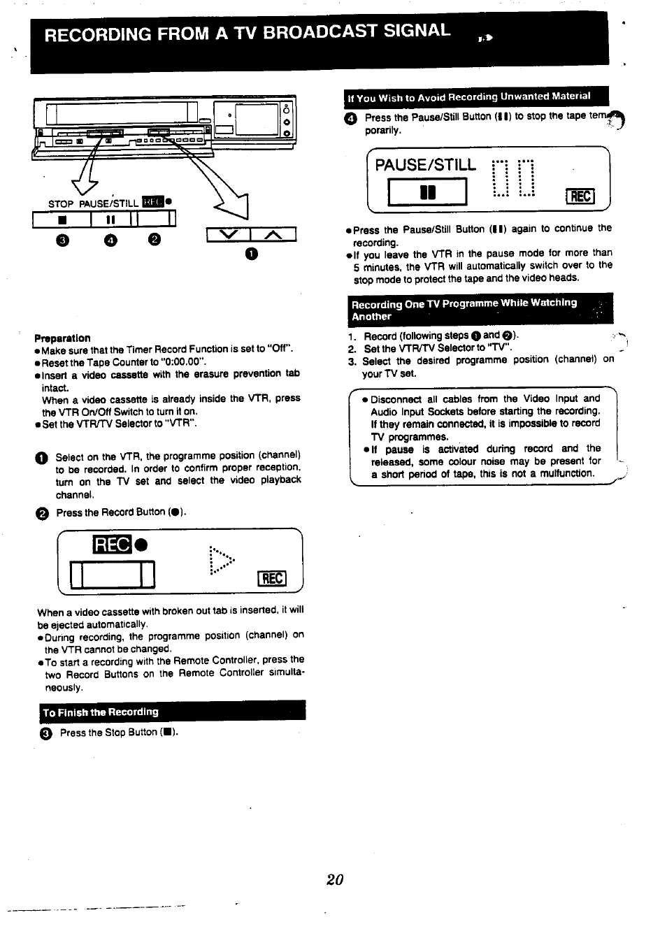 Recording from a tv broadcast signal, Pause/still | Panasonic NV-L20 User Manual | Page 20 / 35