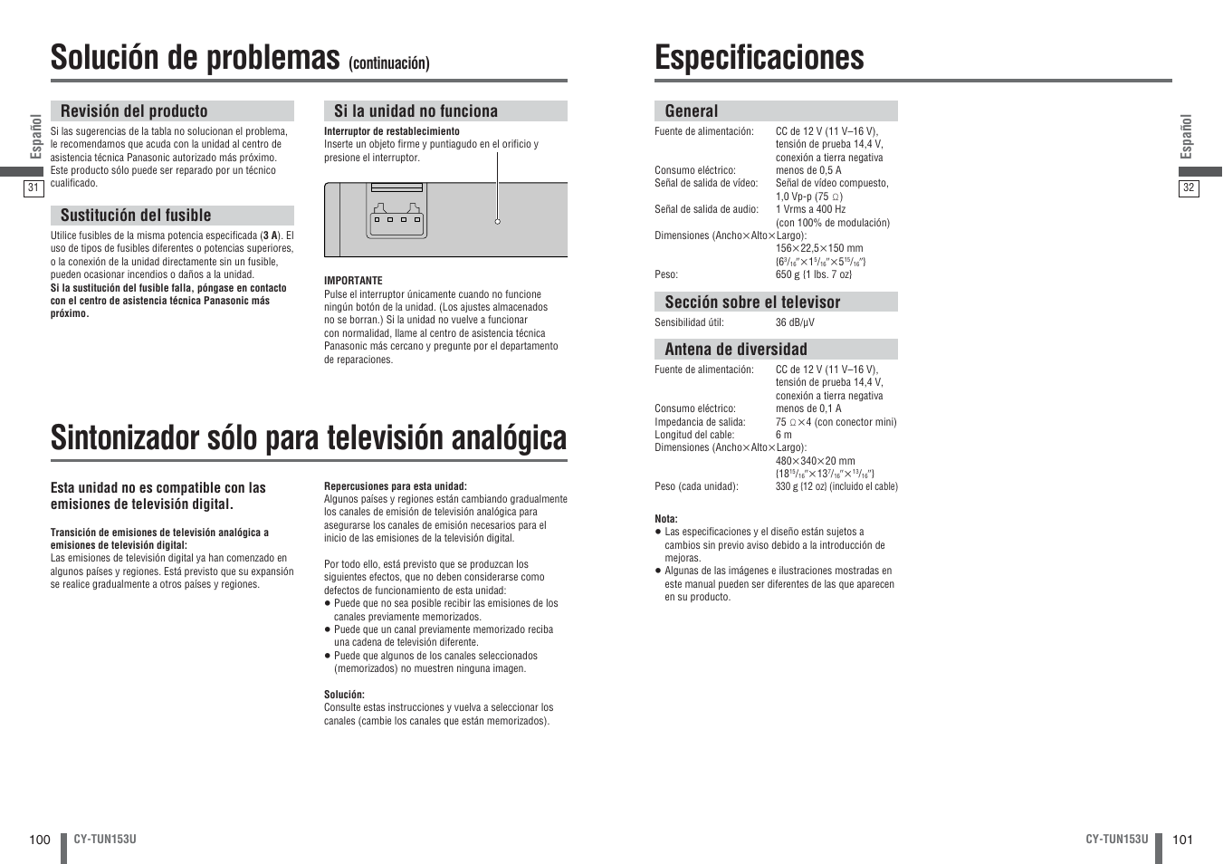 Sintonizador solo para television analogica, Especificaciones, Solución de problemas | Especifi caciones, Sintonizador sólo para televisión analógica, Revisión del producto, Sustitución del fusible, Si la unidad no funciona, Continuación), General | Panasonic CY-TUN153U User Manual | Page 51 / 52