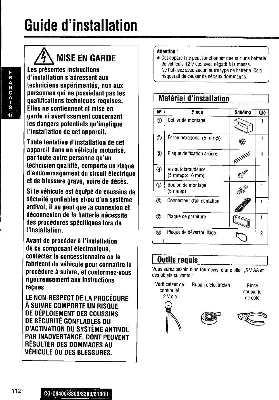 Mise en garde, Matériel d’installation, Outils requis | Guide d’installation | Panasonic CQ-C8300U User Manual | Page 112 / 176
