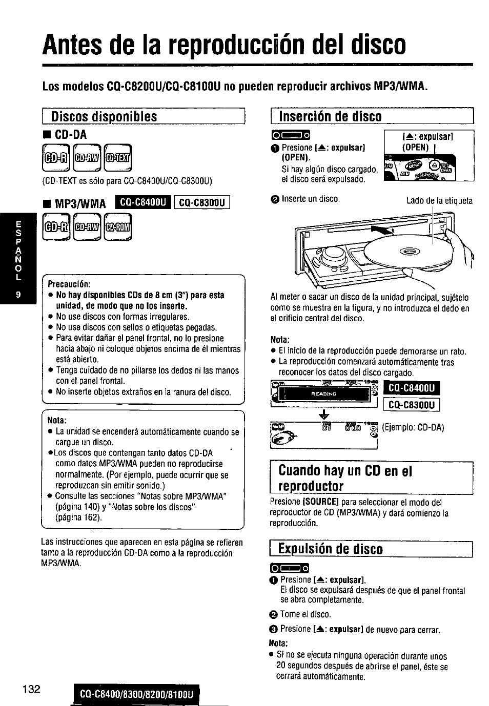 Antes de la reproducción del disco, Inserción de disco, Cq-c8400u | Cq-c8300u, Cuando hay un cd en el reproductor, Discos disponibles inserción de disco, Expulsión de disco | Panasonic CQ-C8300U User Manual | Page 132 / 176