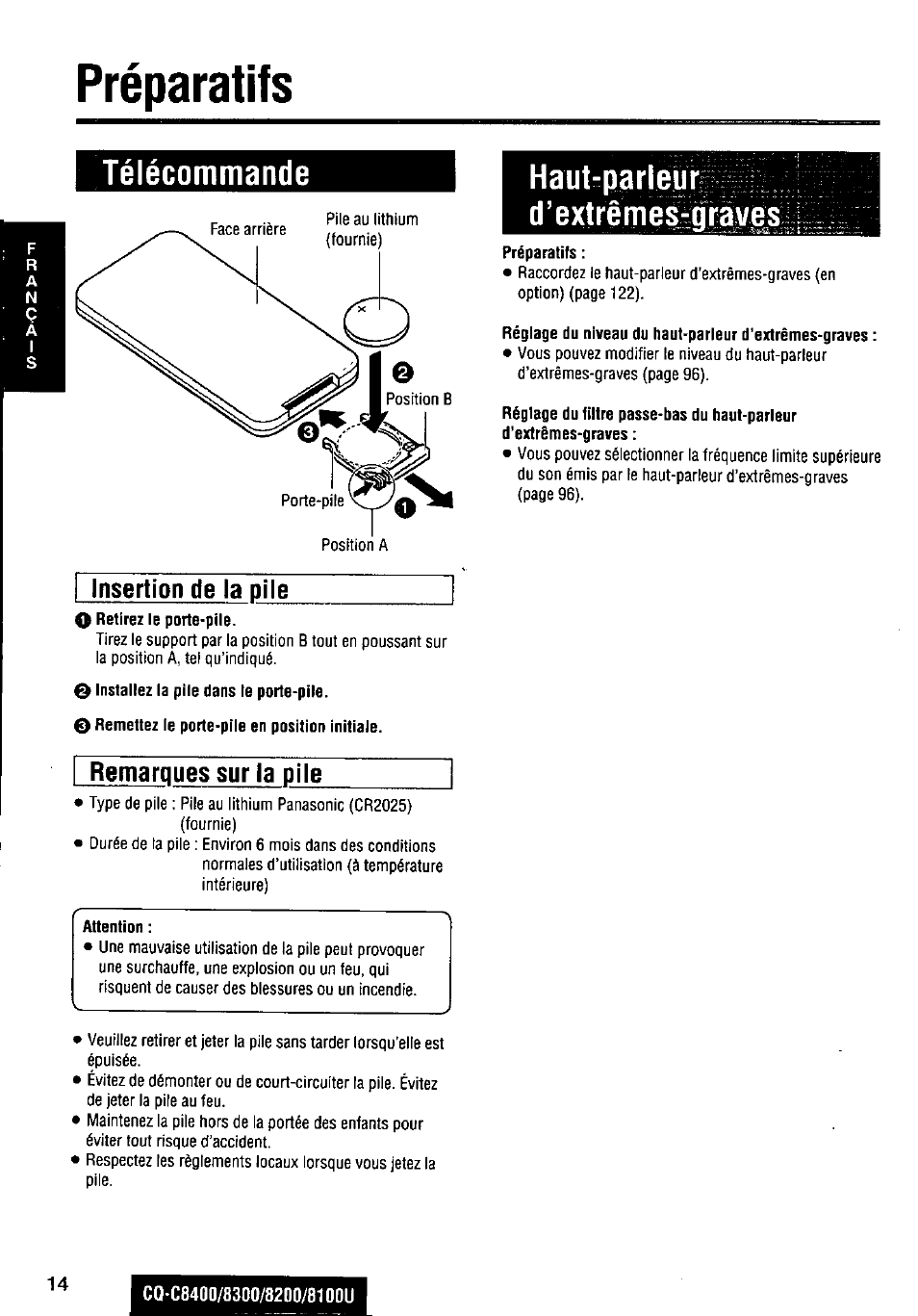 Préparatifs, Télécommande, Insertion de la pile | 0 retirez le porte-pile, 0 installez la pile dans le porte-pile, O remettez le porte-pile en position initiale, Remarques sur la pile, Attention, Haut-parleur, D’extrêmes-graves | Panasonic CQ-C8300U User Manual | Page 14 / 176