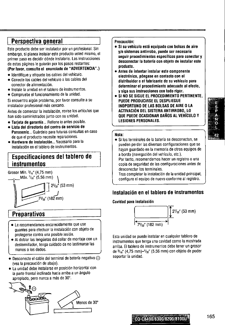 Perspectiva general, Especificaciones dei tablero de instrumentos, Preparativos | Precaución, Nota, Instalación en el tablero de instrumentos, Cavidad para instalación | Panasonic CQ-C8300U User Manual | Page 165 / 176
