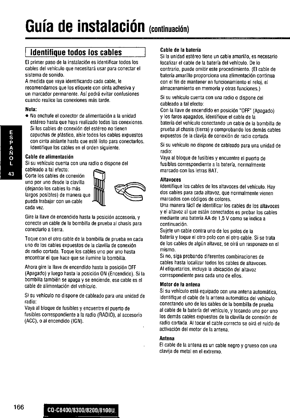 Nota, Cable de alimentación, Cable de la batería | Altavoces, Motor de la antena, Antena, Guía de instalación, Identifique todos los cables | Panasonic CQ-C8300U User Manual | Page 166 / 176