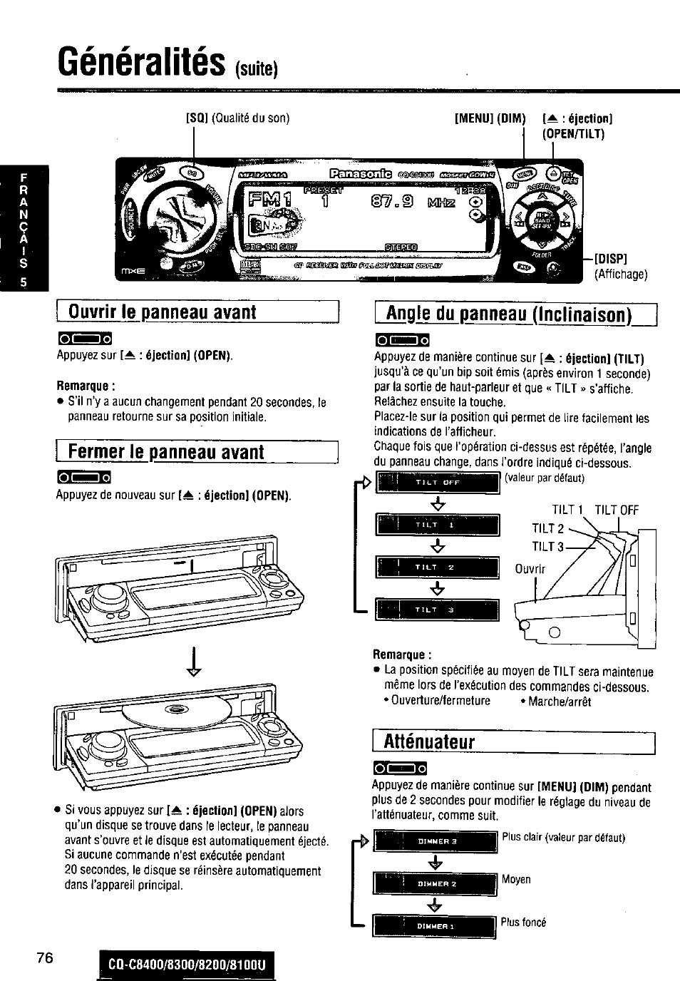 Généralités, I angle du panneau (inclinaison), Suite) | Ouvrir le panneau avant, Fermer le panneau avant, Angle du panneau (inclinaison), Atténuateur | Panasonic CQ-C8300U User Manual | Page 76 / 176