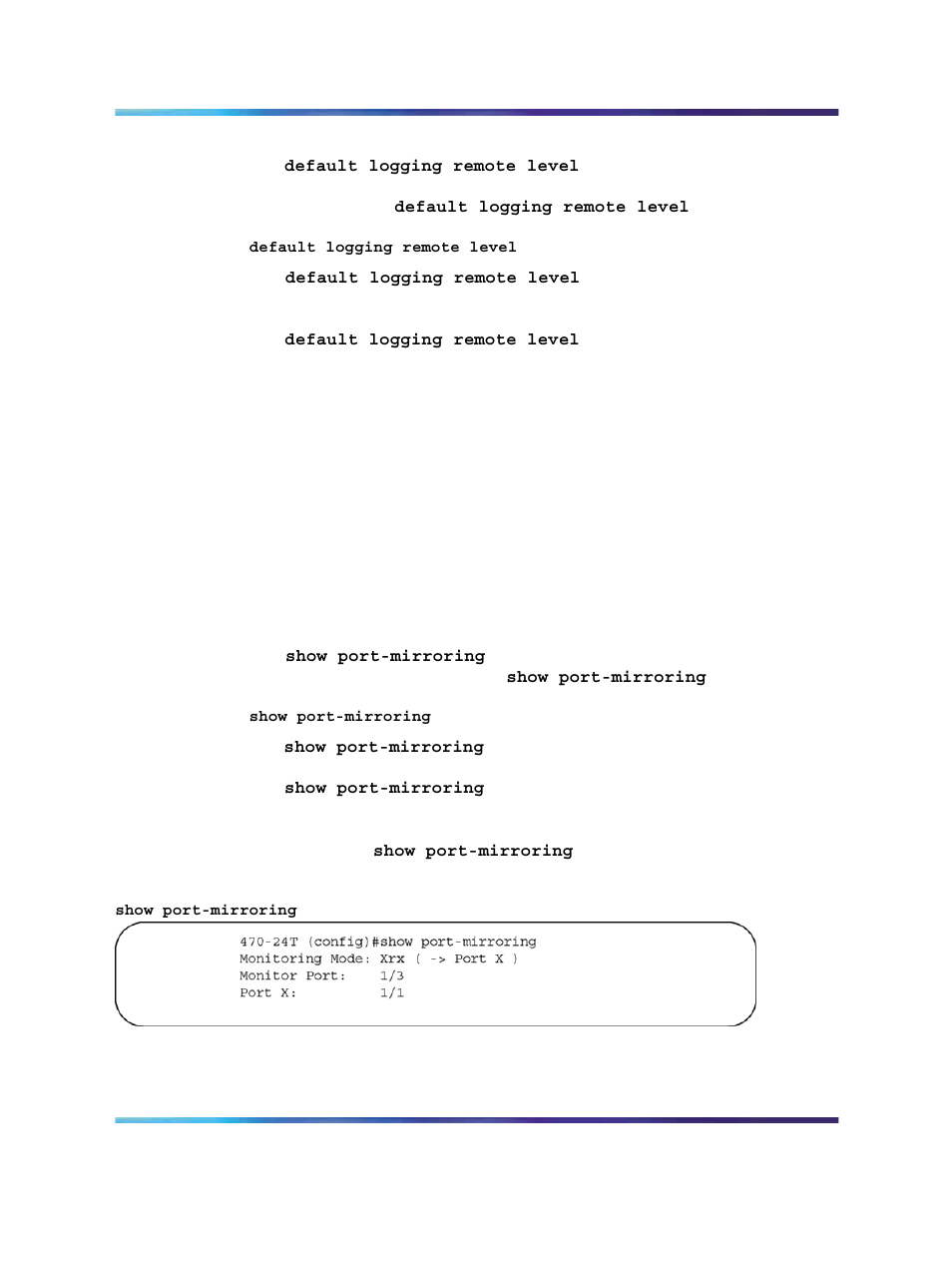 Default logging remote level command, Using port mirroring, Show port-mirroring command | Figure 10 show port-mirroring command output | Panasonic 470 User Manual | Page 39 / 132