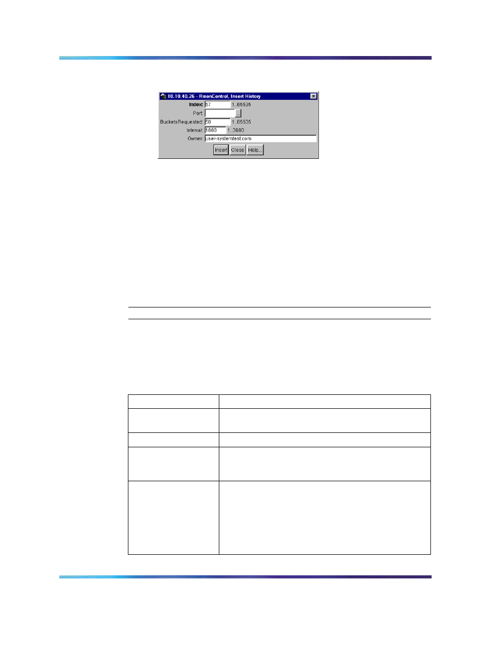 Figure 34 rmoncontrol, insert history dialog box, Table 41 history tab fields, Figure 34 | Panasonic 470 User Manual | Page 93 / 132