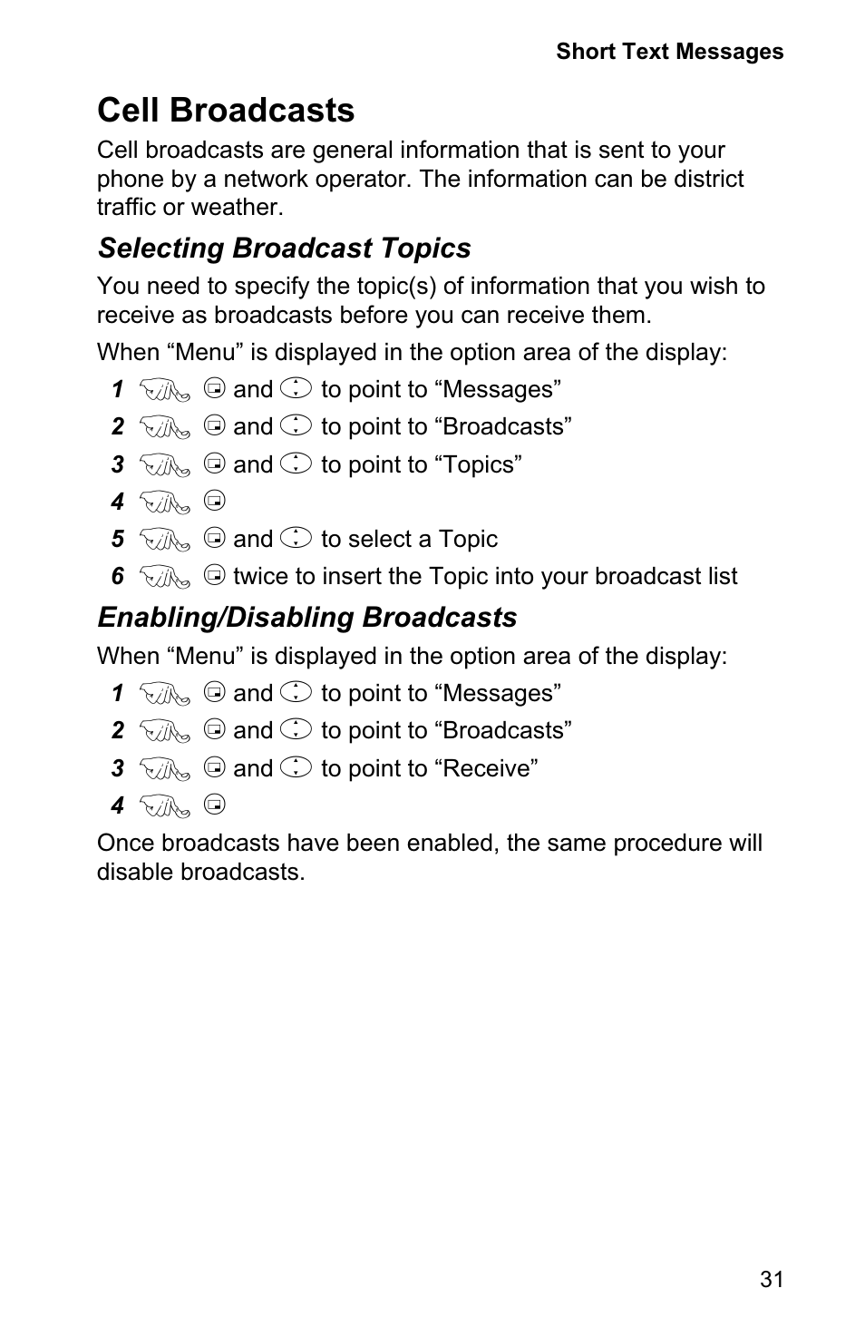 Cell broadcasts 31, Cell broadcasts, Selecting broadcast topics | Enabling/disabling broadcasts | Panasonic EB-GD90 User Manual | Page 35 / 60