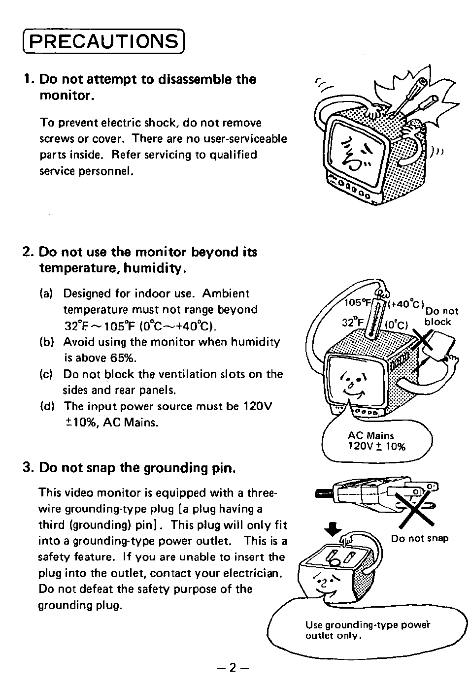 Do not attempt to disassemble the monitor, Do not snap the grounding pin, Precautions | Panasonic TR-930 User Manual | Page 3 / 8