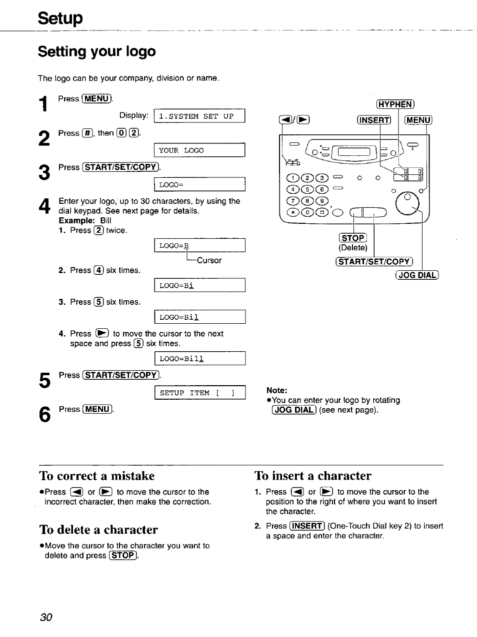 Setting your logo, Press [start/set/copyl, Stop | Start/set/copy, Jog dial, To correct a mistake, To delete a character, To insert a character, Setup, K "a 0 ^ o o ^3 0 o ^ cr | Panasonic 2-LINE PLAIN PAPER FAX KX-FPW111 User Manual | Page 30 / 132