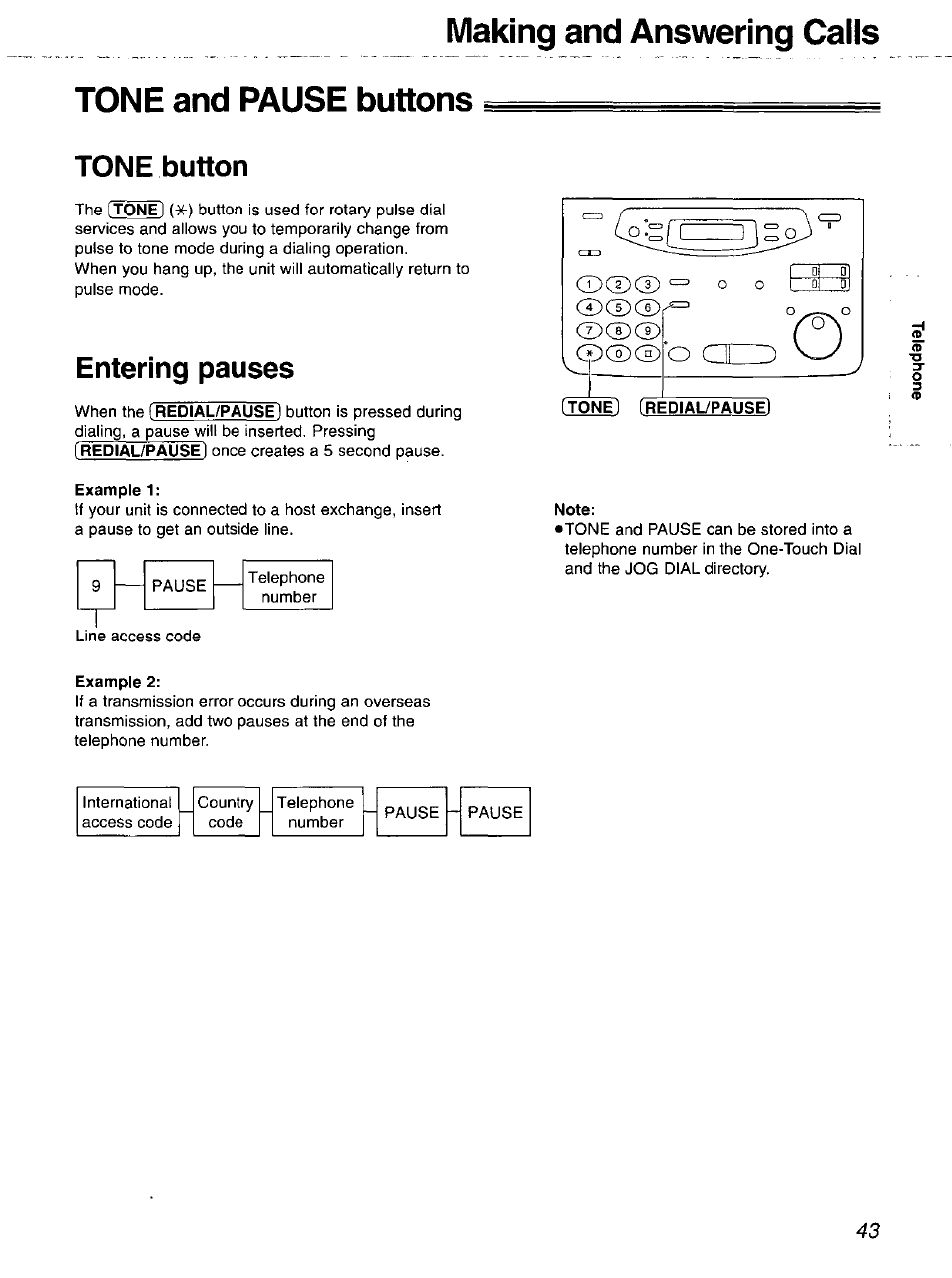 Making and answering calis tone and pause buttons, Tone button, Entering pauses | Example 1, Ton el (redial/pause), Note, Example 2 | Panasonic 2-LINE PLAIN PAPER FAX KX-FPW111 User Manual | Page 43 / 132