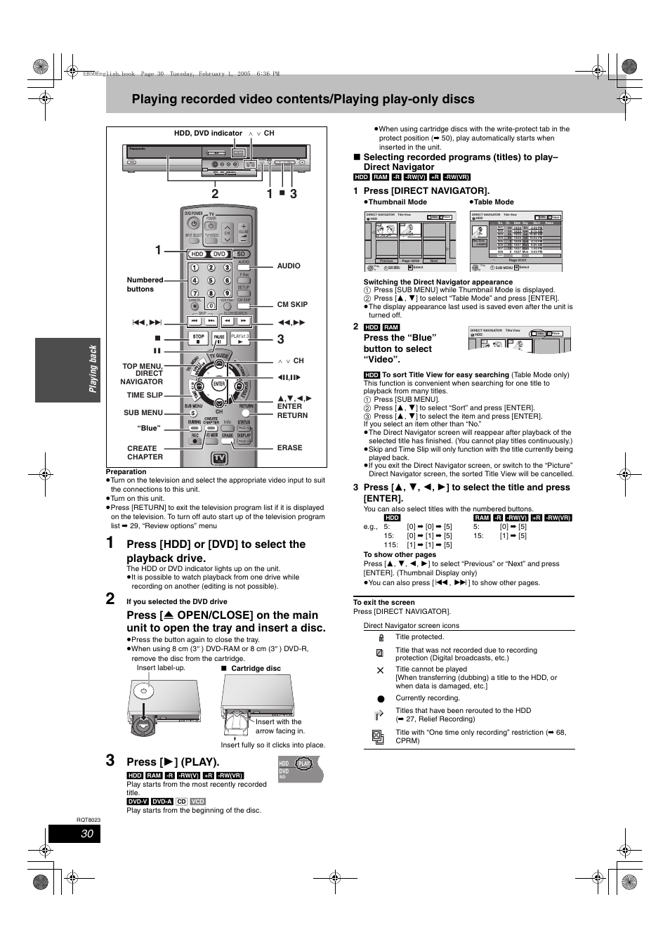 Playing back, Press [hdd] or [dvd] to select the playback drive, Press [ 1 ] (play) | Open/close, X1.3, Playi n g ba ck, 1 press [direct navigator, Press the “blue” button to select “video | Panasonic DMR-EH50 User Manual | Page 30 / 76