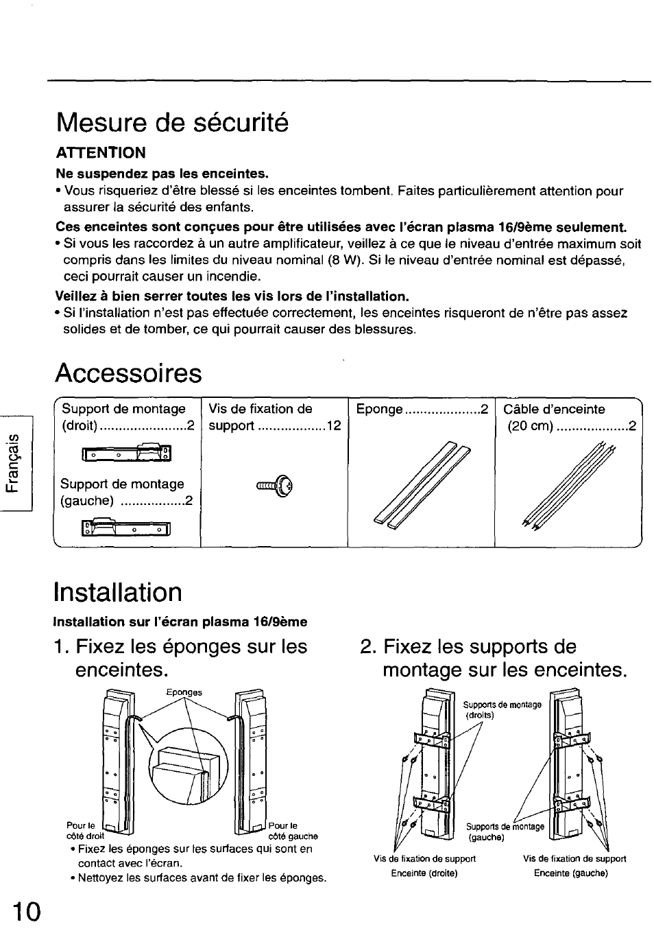 Mesure de sécurité, Accessoires, Installation | Accessoires installation, Fixez les éponges sur les enceintes, Fixez les supports de montage sur les enceintes | Panasonic TY-SP50PHD3 User Manual | Page 10 / 24