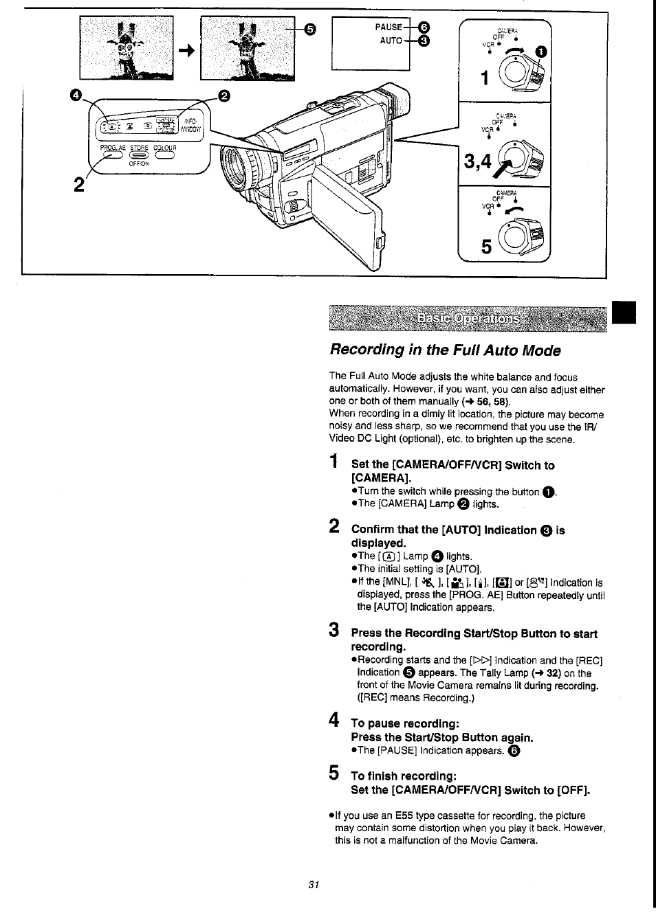 1 set the [camera/off/vcr] switch to [camera, 4 to pause recording, Press the start/stop button again | 5 to finish recording, Set the [camera/off/vcr] switch to [off | Panasonic NV-VS3A User Manual | Page 31 / 88