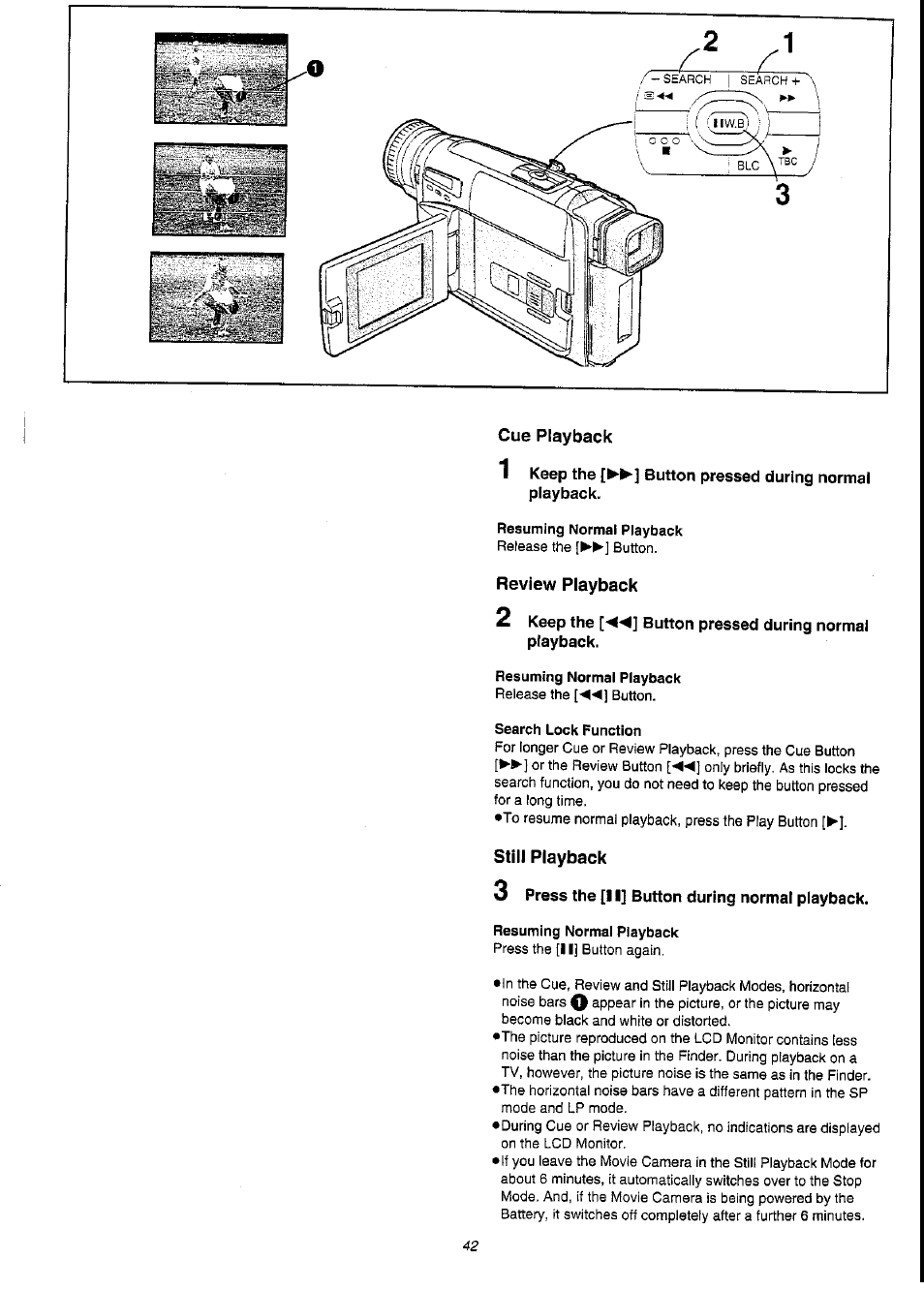 Resuming normal playback, Review playback, 2 keep the button pressed during normal playback | Search lock function, Still playback, 3 press the [i i] button during normal playback, Review playback • still playback | Panasonic NV-VS3A User Manual | Page 42 / 88