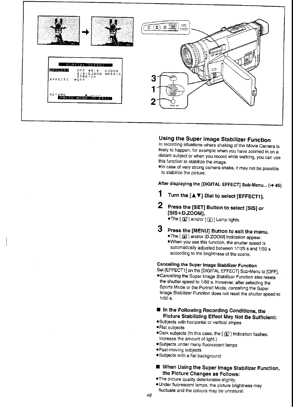 Using the super image stabilizer function, 1 turn the [a t] dial to select [effect1, 3 press the [menu] button to exit the menu | Cancelling the super image stabilizer function | Panasonic NV-VS3A User Manual | Page 48 / 88