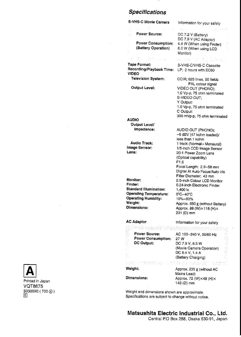 Power source, Power consumption: (battery operation), Audio | Monitor, Ac adaptor, Weight, Dimensions, Matsushita electric industrial co., ltd, Specifications | Panasonic NV-VS3A User Manual | Page 88 / 88