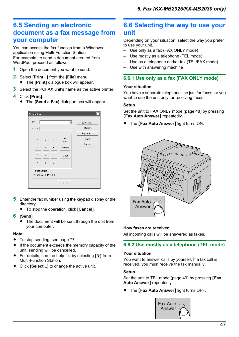 Receiving faxes, 6 selecting the way to use your unit, 1 use only as a fax (fax only mode) | 2 use mostly as a telephone (tel mode), Selecting the way to use your unit | Panasonic KX-MB2030EX User Manual | Page 47 / 124