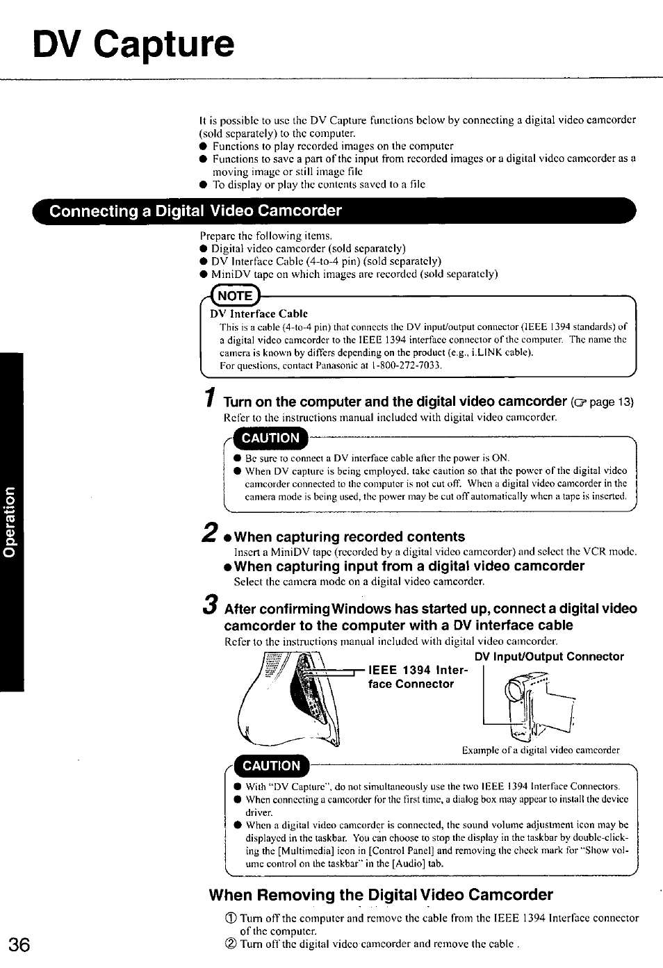 Dv capture, Connecting a digital video camcorder, When capturing recorded contents | Dv input/output connector, Ieee 1394 inter, Face connector, When removing the digital video camcorder | Panasonic CF-E1M User Manual | Page 36 / 64