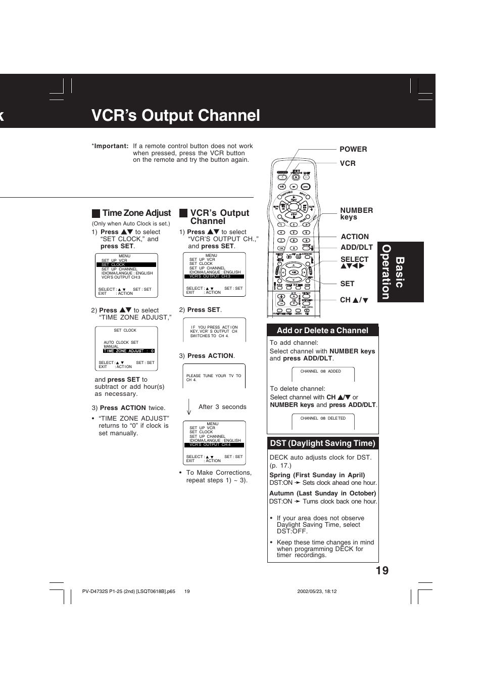 K vcr’s output channel, Basic operation, Time zone adjust | Vcr’s output channel, Add or delete a channel, Dst (daylight saving time) | Panasonic PV-D4732 User Manual | Page 19 / 60