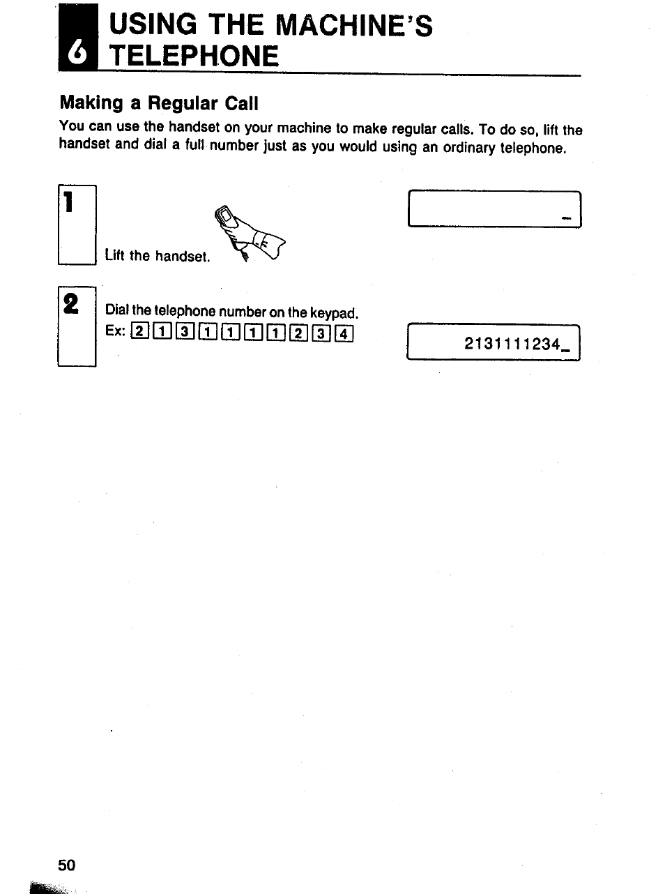 Making a regular call, Ex: em a mm mm as a, Using the machine’s telephone | Panasonic Panafax UF-121 User Manual | Page 50 / 72