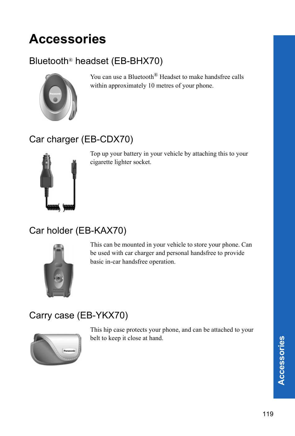 Accessories, Bluetooth® headset (eb-bhx70), Car charger (eb-cdx70) | Car holder (eb-kax70), Carry case (eb-ykx70), Bluetooth, Headset (eb-bhx70) | Panasonic P341i User Manual | Page 118 / 144