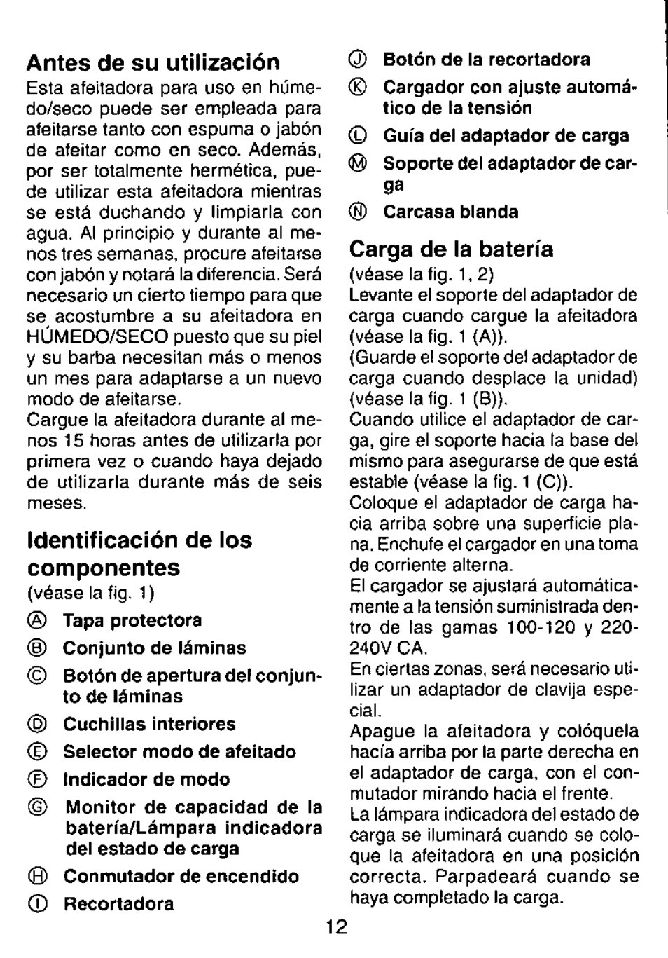 Antes de su utilización, Identificación de los componentes, Carga de la batería | Panasonic ES8080 User Manual | Page 12 / 17