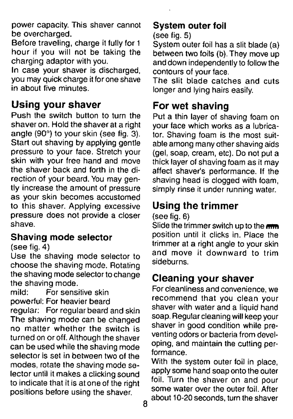 Using your shaver, For wet shaving, Using the trimmer | Cieaning your shaver | Panasonic ES8080 User Manual | Page 8 / 17