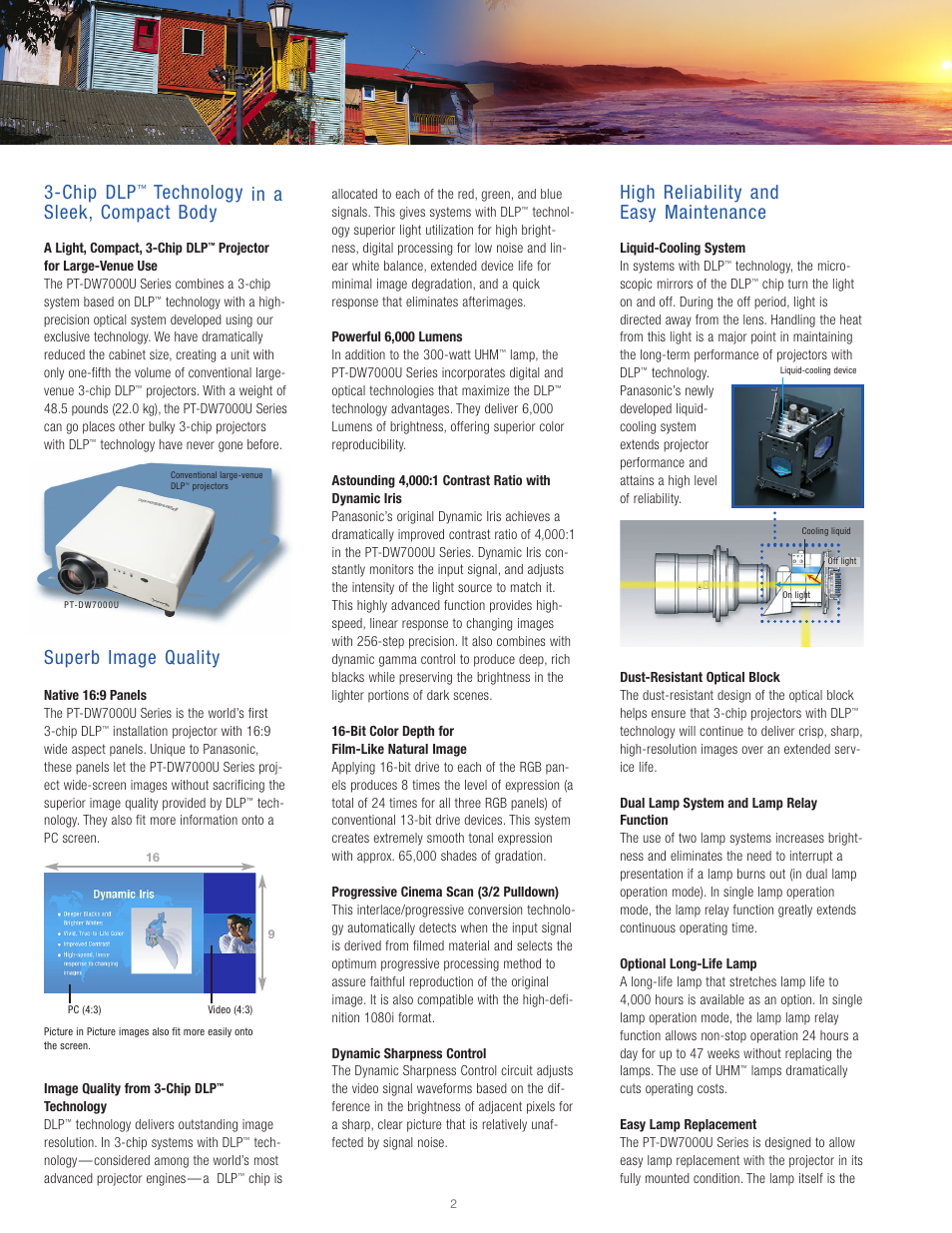 Chip dlp, Technology in a sleek, compact body, Superb image quality | High reliability and easy maintenance | Panasonic 3-Chip DLP PT-DW7000U-K User Manual | Page 3 / 6