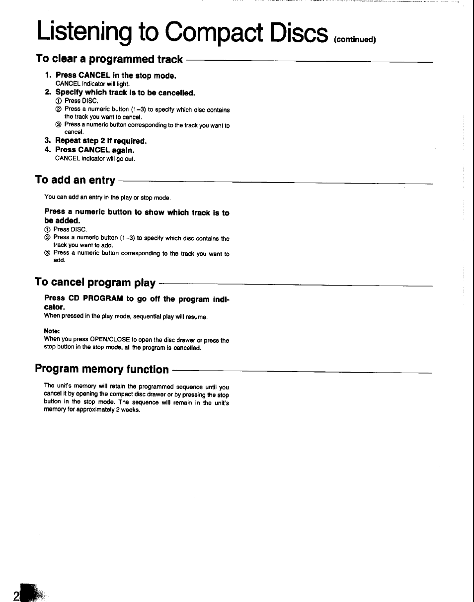 To clear a programmed track, Press cancel in the stop mode, Specify which track is to be canceiled | Repeat step 2 if required, Press cancel again, To add an entry, To cancel program play, Press cd program to go off the program indicator, Program memory function, Listening to compact discs | Panasonic SC-CH60 User Manual | Page 28 / 60