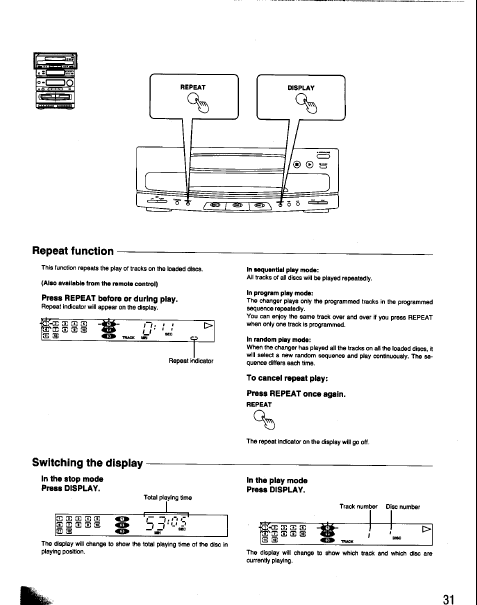 Repeat function, Press repeat before or during play, To cancel repeat play | Press repeat once again, Switching the dispiay, In the stop mode press display | Panasonic SC-CH60 User Manual | Page 31 / 60