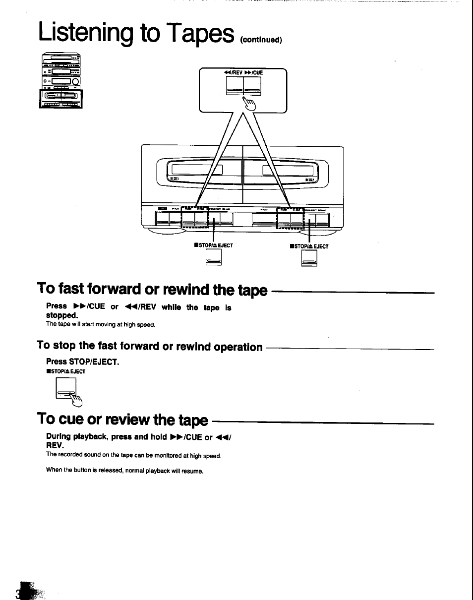 To fast forward or rewind the tape, To stop the fast forward or rewind operation, To cue or review the tape | Listening to tapes | Panasonic SC-CH60 User Manual | Page 34 / 60