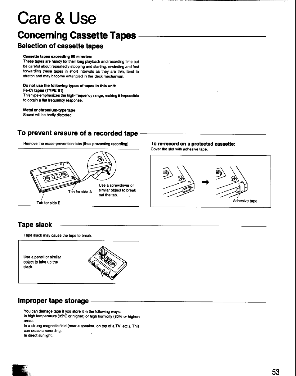 Care & use, Concerning cassette tapes, Selection of cassette tapes | To prevent erasure of a recorded tape, To re-record on a protected cassette, Tape slack, Improper tape storage | Panasonic SC-CH60 User Manual | Page 53 / 60